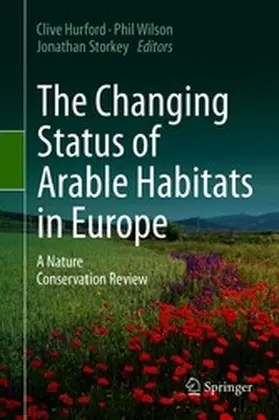 Hurford / Wilson / Storkey |  The Changing Status of Arable Habitats in Europe | eBook | Sack Fachmedien