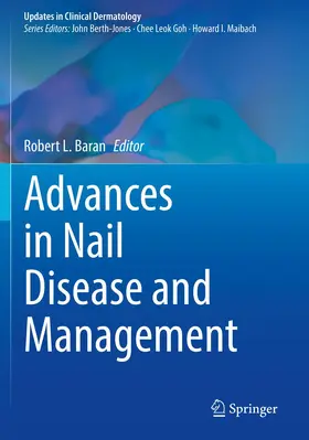 Baran |  Advances in Nail Disease and Management | Buch |  Sack Fachmedien