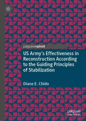 Chido |  US Army's Effectiveness in Reconstruction According to the Guiding Principles of Stabilization | Buch |  Sack Fachmedien