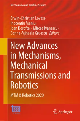 Lovasz / Maniu / Doroftei |  New Advances in Mechanisms, Mechanical Transmissions and Robotics | eBook | Sack Fachmedien
