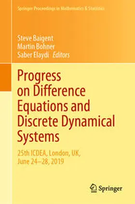 Baigent / Elaydi / Bohner |  Progress on Difference Equations and Discrete Dynamical Systems | Buch |  Sack Fachmedien