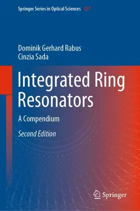 Sada / Rabus |  Integrated Ring Resonators | Buch |  Sack Fachmedien