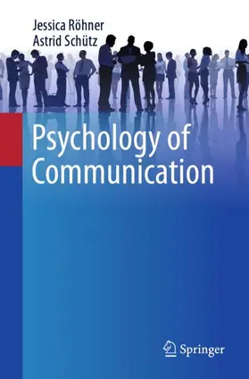 Schütz / Röhner |  Psychology of Communication | Buch |  Sack Fachmedien