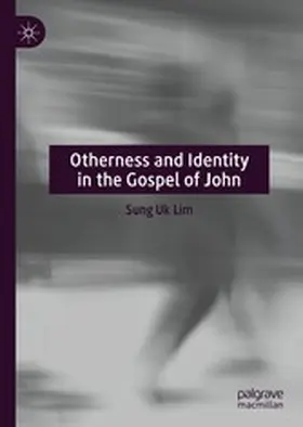 Lim |  Otherness and Identity in the Gospel of John | eBook | Sack Fachmedien
