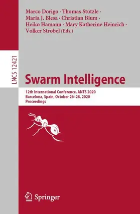 Dorigo / Stützle / Blesa | Swarm Intelligence | Buch | 978-3-030-60375-5 | sack.de