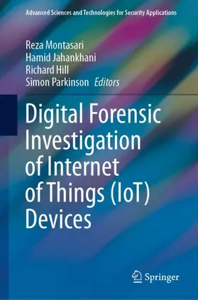 Montasari / Parkinson / Jahankhani |  Digital Forensic Investigation of Internet of Things (IoT) Devices | Buch |  Sack Fachmedien