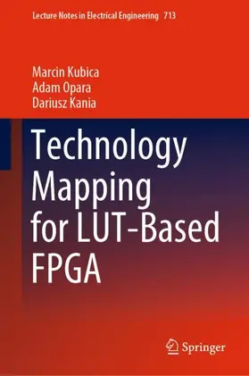 Kubica / Kania / Opara |  Technology Mapping for LUT-Based FPGA | Buch |  Sack Fachmedien