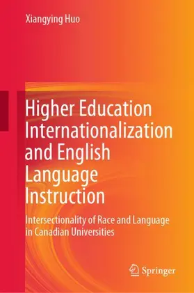 Huo |  Higher Education Internationalization and English Language Instruction | Buch |  Sack Fachmedien