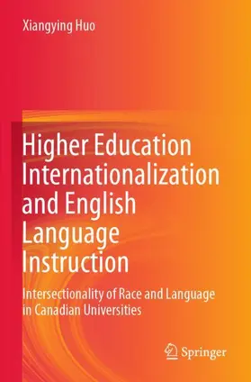 Huo |  Higher Education Internationalization and English Language Instruction | Buch |  Sack Fachmedien