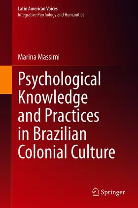 Massimi | Psychological Knowledge and Practices in Brazilian Colonial Culture | E-Book | sack.de