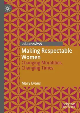 Evans | Making Respectable Women | Buch | 978-3-030-60648-0 | sack.de