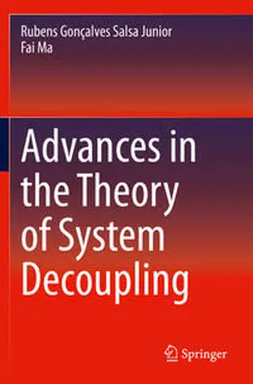 Ma / Gonçalves Salsa Junior |  Advances in the Theory of System Decoupling | Buch |  Sack Fachmedien