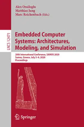 Orailoglu / Jung / Reichenbach |  Embedded Computer Systems: Architectures, Modeling, and Simulation | eBook | Sack Fachmedien