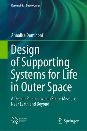Dominoni |  Design of Supporting Systems for Life in Outer Space | eBook | Sack Fachmedien