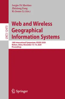 Di Martino / Fang / Li |  Web and Wireless Geographical Information Systems | eBook | Sack Fachmedien
