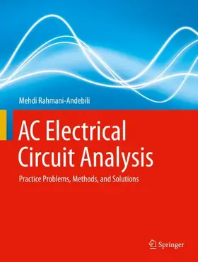 Rahmani-Andebili | AC Electrical Circuit Analysis | Buch | 978-3-030-60985-6 | www2.sack.de