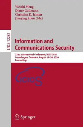 Meng / Zhou / Gollmann |  Information and Communications Security | Buch |  Sack Fachmedien