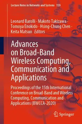 Barolli / Takizawa / Matsuo |  Advances on Broad-Band Wireless Computing, Communication and Applications | Buch |  Sack Fachmedien