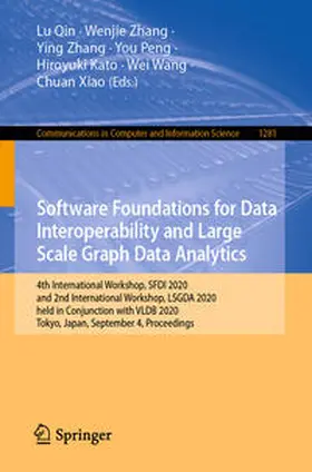 Qin / Zhang / Peng | Software Foundations for Data Interoperability and Large Scale Graph Data Analytics | E-Book | www2.sack.de