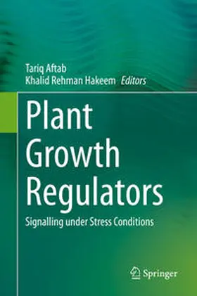 Hakeem / Aftab |  Plant Growth Regulators | Buch |  Sack Fachmedien
