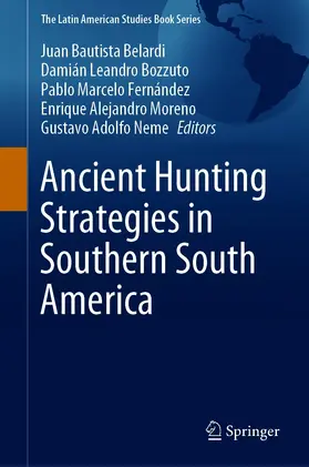Belardi / Bozzuto / Fernández |  Ancient Hunting Strategies in Southern South America | eBook | Sack Fachmedien