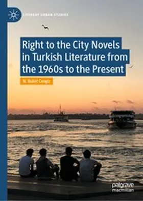 Buket Cengiz |  Right to the City Novels in Turkish Literature from the 1960s to the Present | eBook | Sack Fachmedien