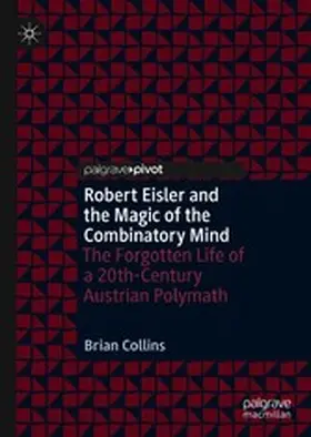 Collins |  Robert Eisler and the Magic of the Combinatory Mind | eBook | Sack Fachmedien