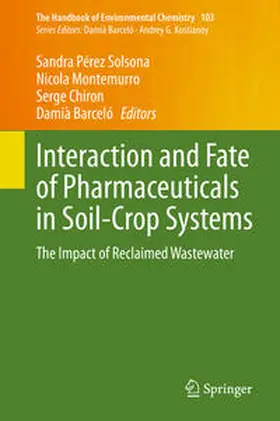 Pérez Solsona / Montemurro / Chiron |  Interaction and Fate of Pharmaceuticals in Soil-Crop Systems | eBook | Sack Fachmedien