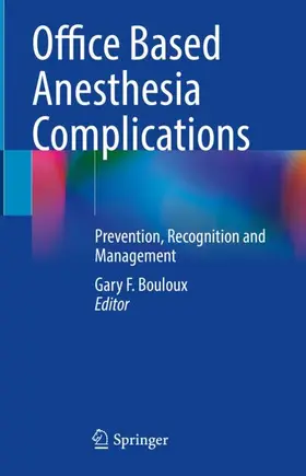 Bouloux |  Office Based Anesthesia Complications | Buch |  Sack Fachmedien