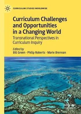 Green / Brennan / Roberts |  Curriculum Challenges and Opportunities in a Changing World | Buch |  Sack Fachmedien