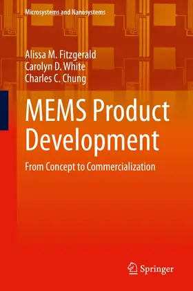 Fitzgerald / White / Chung |  MEMS Product Development | Buch |  Sack Fachmedien