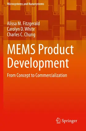 Fitzgerald / White / Chung |  MEMS Product Development | Buch |  Sack Fachmedien