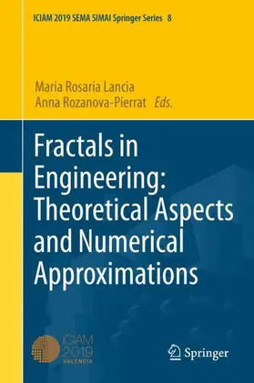 Rozanova-Pierrat / Lancia |  Fractals in Engineering: Theoretical Aspects and Numerical Approximations | Buch |  Sack Fachmedien