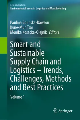 Golinska-Dawson / Tsai / Kosacka-Olejnik |  Smart and Sustainable Supply Chain and Logistics – Trends, Challenges, Methods and Best Practices | eBook | Sack Fachmedien