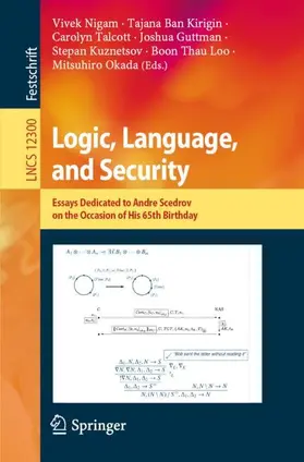 Nigam / Ban Kirigin / Talcott |  Logic, Language, and Security | Buch |  Sack Fachmedien