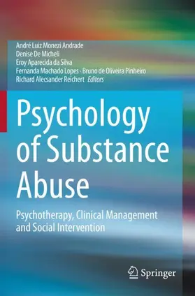 Andrade / De Micheli / Reichert |  Psychology of Substance Abuse | Buch |  Sack Fachmedien