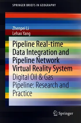 Li / Yang |  Pipeline Real-time Data Integration and Pipeline Network Virtual Reality System | eBook | Sack Fachmedien