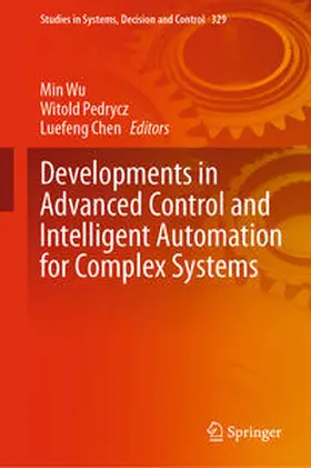 Wu / Pedrycz / Chen | Developments in Advanced Control and Intelligent Automation for Complex Systems | E-Book | sack.de
