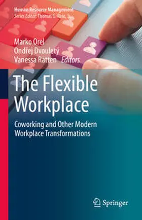 Orel / Ratten / Dvouletý |  The Flexible Workplace | Buch |  Sack Fachmedien