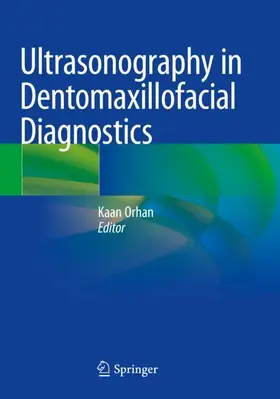 Orhan |  Ultrasonography in Dentomaxillofacial Diagnostics | Buch |  Sack Fachmedien