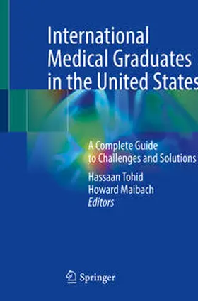 Tohid / Maibach |  International Medical Graduates in the United States | eBook | Sack Fachmedien