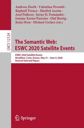 Harth / Polleres / Presutti |  The Semantic Web: ESWC 2020 Satellite Events | Buch |  Sack Fachmedien