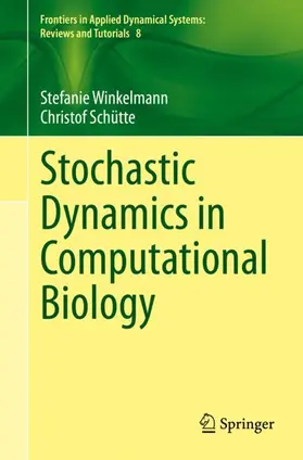 Schütte / Winkelmann |  Stochastic Dynamics in Computational Biology | Buch |  Sack Fachmedien