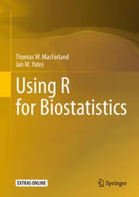 MacFarland / Yates |  Using R for Biostatistics | eBook | Sack Fachmedien