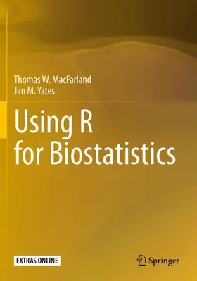 Yates / MacFarland |  Using R for Biostatistics | Buch |  Sack Fachmedien