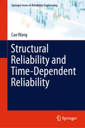 Wang |  Structural Reliability and Time-Dependent Reliability | eBook | Sack Fachmedien
