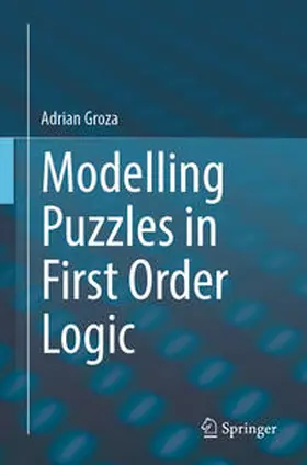 Groza |  Modelling Puzzles in First Order Logic | eBook | Sack Fachmedien