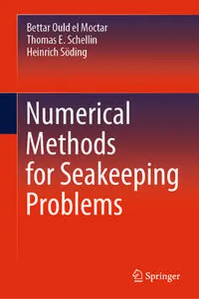el Moctar / Schellin / Söding | Numerical Methods for Seakeeping Problems | E-Book | sack.de