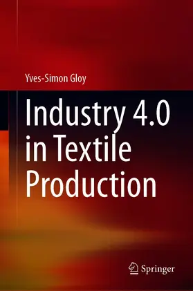 Gloy |  Industry 4.0 in Textile Production | eBook | Sack Fachmedien