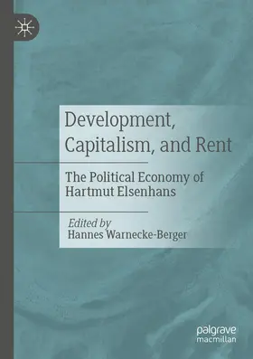 Warnecke-Berger |  Development, Capitalism, and Rent | Buch |  Sack Fachmedien